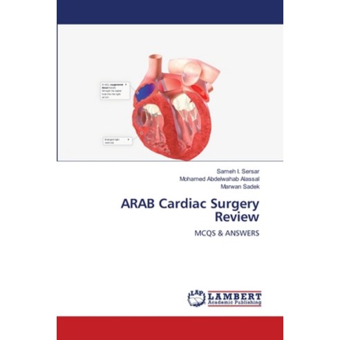(영문도서)ARAB Cardiac Surgery Review Paperback, LAP Lambert Academic Publis..., English, 9786209128387