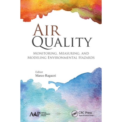 (영문도서)Air Quality: Monitoring Measuring and Modeling Environmental Hazards Paperback, Apple Academic Press, English, 9781774630389