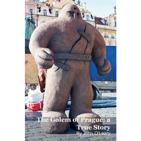 (영문도서)The Golem of Prague: a True Story Paperback, Mark Kelly, English, 9798233245077