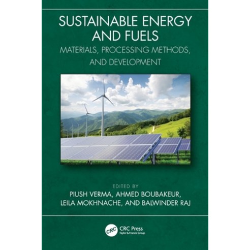 (영문도서)Sustainable Energy and Fuels: Materials Processing Methods and Development Paperback, CRC Press, English, 9781032783994