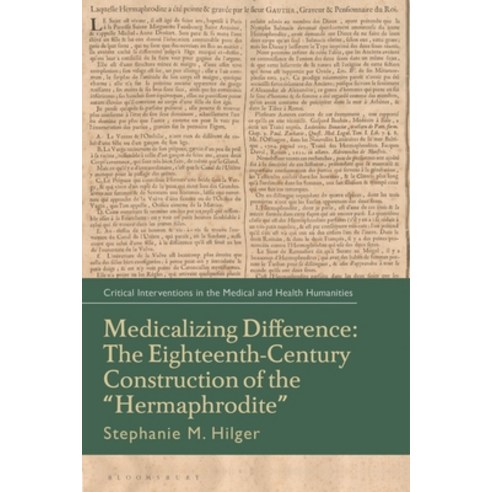 (영문도서)Medicalizing Difference: The Eighteenth-Century Construction of the "Hermaphrodite" Paperback, Bloomsbury Academic, English, 9781350374966