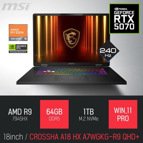 MSI 크로스헤어 A18 HX A7WGKG-R9 QHD+ / 18인치 대화면 240Hz 고주사율 고성능 RTX5070 AI 노트북 [사은품 증정]크로스헤어 A18 HX A7WGKG-R9 QHD+ · WIN11 Pro · 64GB · 1TB · 블랙