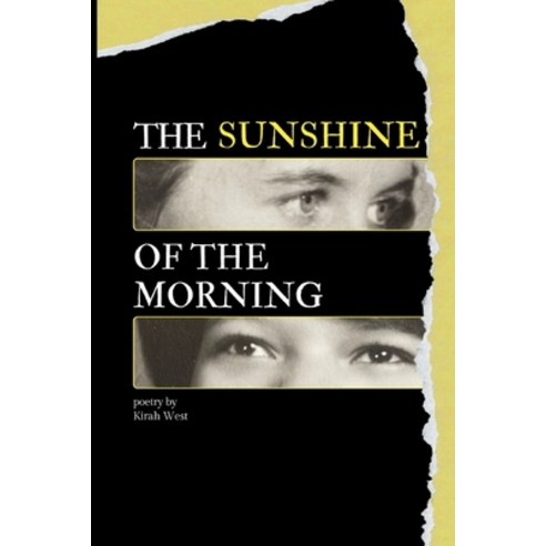 (영문도서)The Sunshine of the Morning Paperback, Kirah West, English, 9798218843694