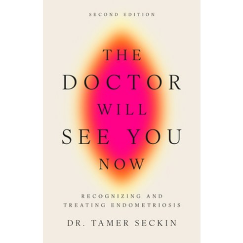 (영문도서)The Doctor Will See You Now: Recognizing and Treating Endometriosis Hardcover, Turner, English, 9798887982069