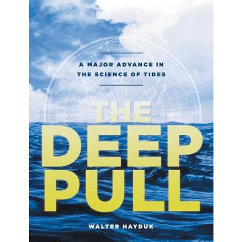 (영문도서)The Deep Pull: A Major Advance in the Science of Tides Hardcover, FriesenPress, English, 9781525518706