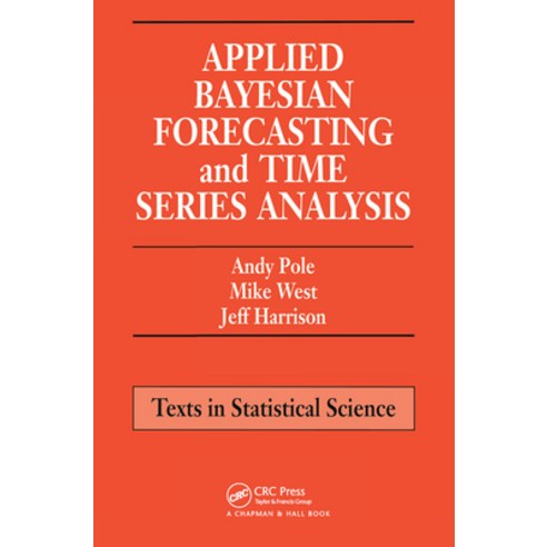 (영문도서)Applied Bayesian Forecasting and Time Series Analysis Paperback, CRC Press, English, 9780367449384