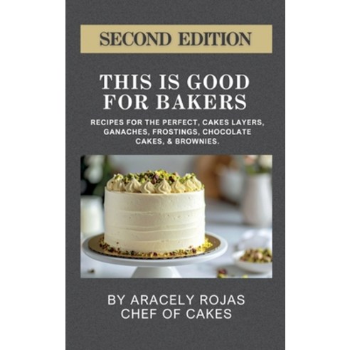 (영문도서)This Is Good for Bakers Hardcover, Author Aracely Rojas, English, 9798990874770