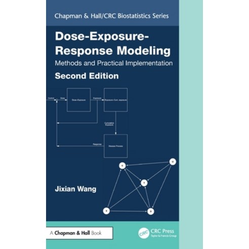 (영문도서)Dose-Exposure-Response Modeling: Methods and Practical Implementation Hardcover, CRC Press, English, 9781032596259