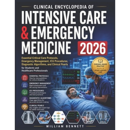 (영문도서)Clinical Encyclopedia of Intensive Care & Emergency Medicine 2026: Essential Cri... Paperback, William Bennett, English, 9781105238277