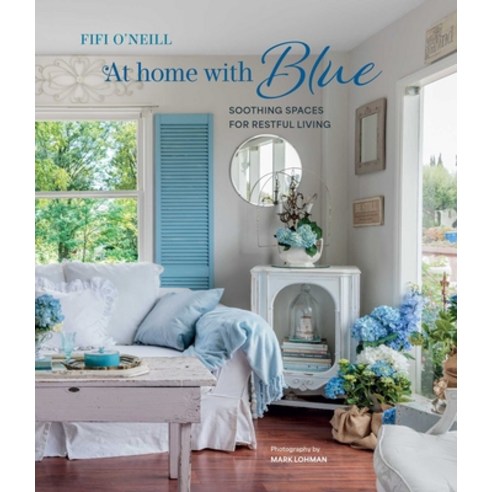 (영문도서)At Home with Blue: Soothing Spaces for Restful Living Hardcover, Cico, English, 9781800654600