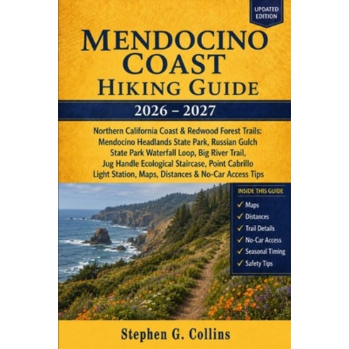 (영문도서)Mendocino Coast Hiking Guide 2026-2027: Northern California Coastal Trails Redw... Paperback, Independently Published, English, 9798195924843