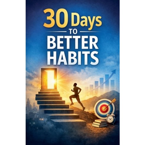 (영문도서)30 Days to Better Habits Paperback, Mohamed Chouni, English, 9798233223532