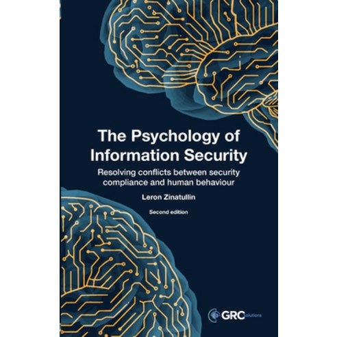 (영문도서)The Psychology of Information Security: Resolving conflicts between security com... Paperback, Itgp, English, 9781787786097