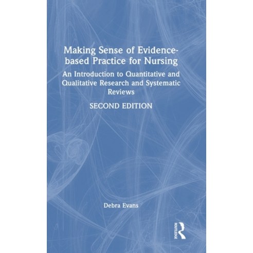 (영문도서)Making Sense of Evidence-Based Practice for Nursing: An Introduction to Quantita... Hardcover, Routledge, English, 9781041133148