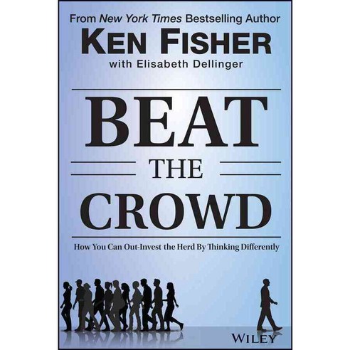Beat the Crowd:How You Can Out-Invest the Herd by Thinking Differently, Wiley