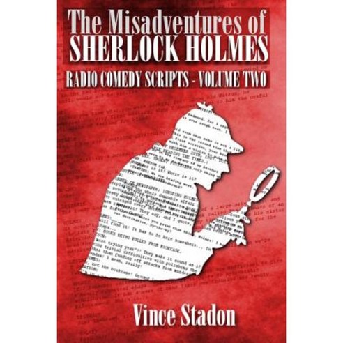 The Misadventures of Sherlock Holmes Radio Comedy Scripts - Volume Two ...