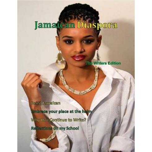 Jamaican Diaspora: The Writers Edition, Paperback