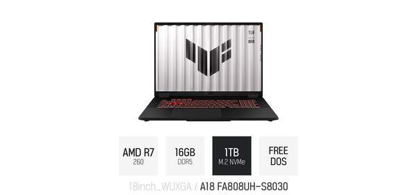 ASUS TUF Gaming A18 FA808UH-S8030 / 고사양 대화면 노트북 18인치 라이젠7 그레이 WUXGA PD충전, Free DOS, 2TB, 2TB 1