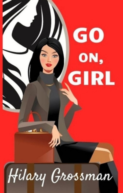 Go On Girl 平裝版, Createspace Independent Publishing Platform, 英文