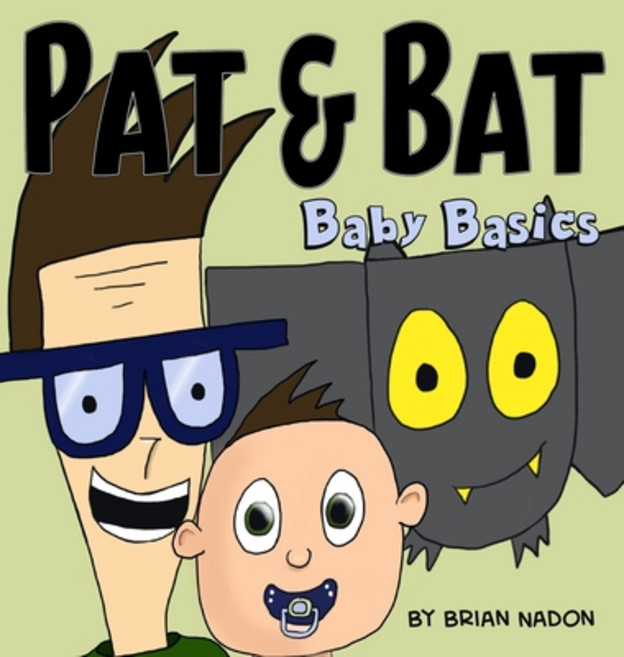 (英文圖書)Pat & Bat: Baby Basics 精裝版, Brian Nadon, 英文