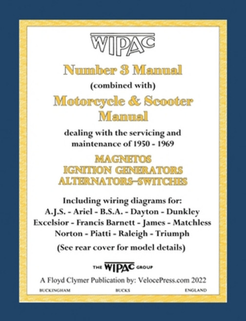 (英文圖書) Wipac (Combined) Number 3 Manual and Motorcycle & Scooter Manual 1950-1969 平裝版, Veloce Enterprises, Inc., 英文