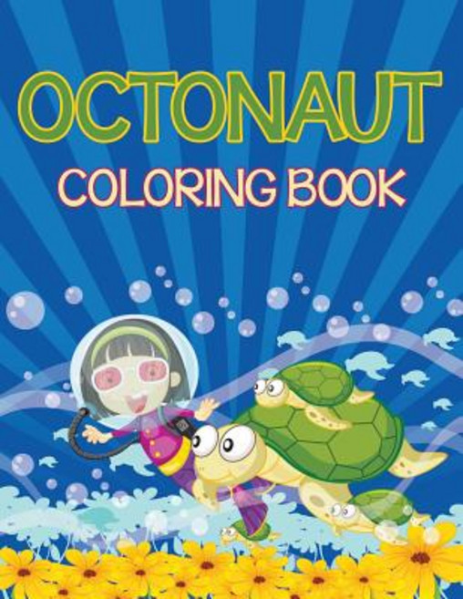 Octonauts Coloring Book (Sea Creatures Edition) 平裝版, Speedy Kids, 英文