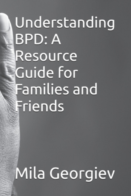 (英文圖書) Understanding BPD: A Resource Guide for Families and Friends 平裝版, Independently Published, 英文