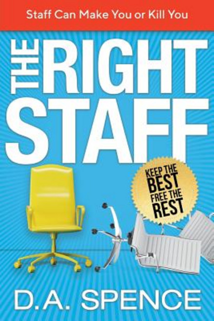 The Right Staff: Keep the Best - Free the Rest 平裝版, Zentex Trust, 英文