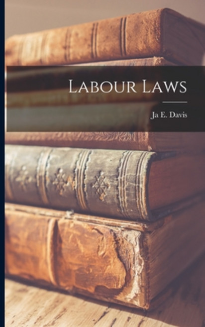 (英文圖書) Labour Laws 平裝版, Legare Street Press, 英文