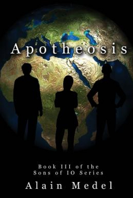 (英文圖書)Apotheosis: Book 3 in the Sons of IO Series 平裝版, Createspace Independent Pub..., 英文