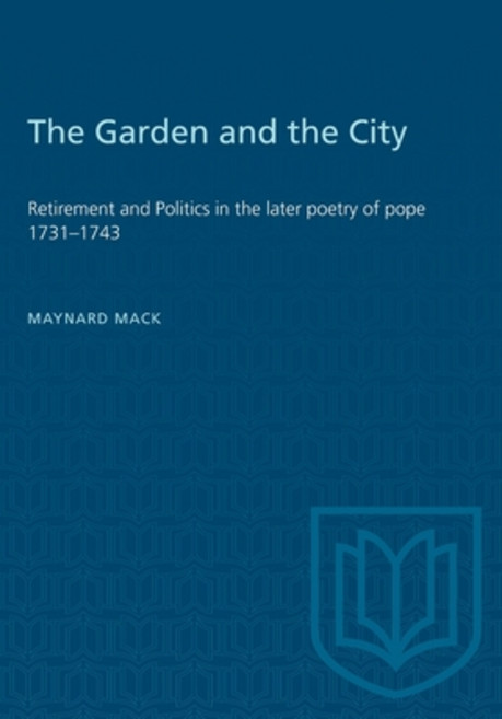 (英文圖書) Heritage: Retirement and Politics in the Later Poetry of Pope 1731-1743 平裝版, University of Toronto Press, 英文