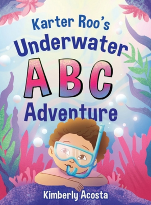 (英文圖書)Karter Roo's Underwater ABC Adventure 精裝版, Kimberly Acosta, 英文