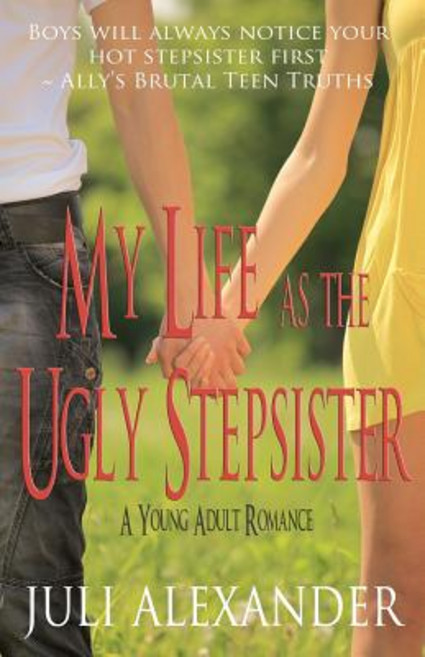 (英文圖書)My Life as the Ugly Stepsister (A Young Adult Romance) 平裝版, Createspace Independent Pub..., 英文