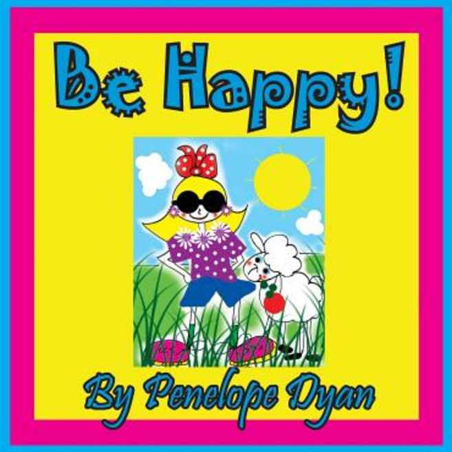 (英文圖書)Be Happy! 平裝版, Bellissima Publishing, 英文