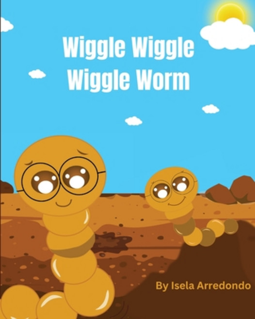 (英文圖書)Wiggle Wiggle Little Worm 平裝版, Artist Within Foundation, 英文
