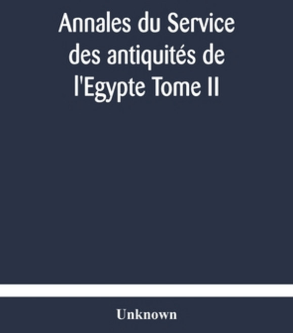 埃及古物部紀事 第二卷 精裝版, Alpha Edition, 英文