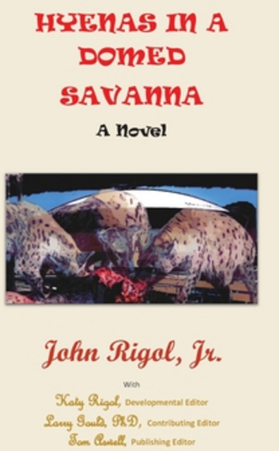 (英文圖書) Hyenas in a Domed Savanna 平裝版, Claitor's Pub Division, 英文