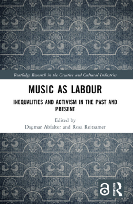 (英文圖書) Music as Labour: Inequalities and Activism in the Past and Present 平裝版, Routledge, 英文
