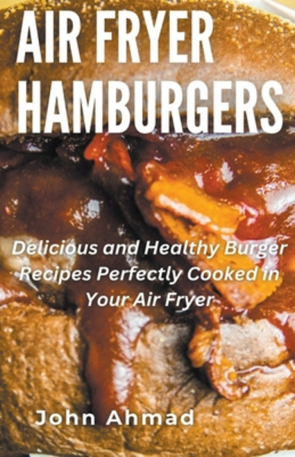 (英文圖書) Air Fryer Hamburgers 平裝版, John Ahmad, 英文