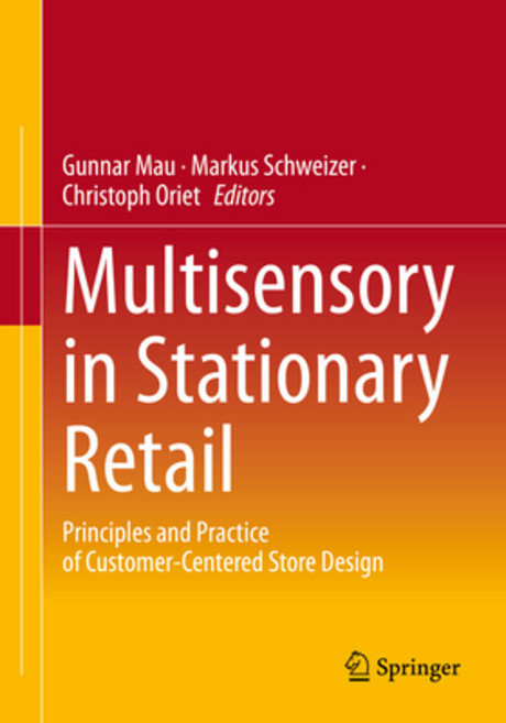 (英文圖書) Multisensory in Stationary Retail: Principles and Practice of Customer-Centered Store Design 平裝版, Springer, 英文