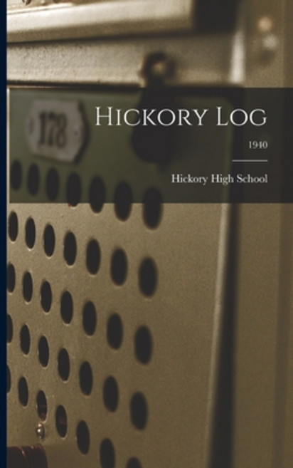 (英文圖書) Hickory Log; 1940 平裝版, Hassell Street Press, 英文