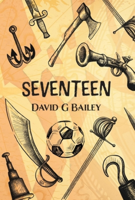 (英文圖書) Seventeen: or The Blood City Tommy O'Reilly Benefit Tour 精裝版, Silverwood Books, 英文