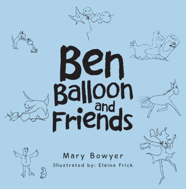 Ben Balloon and Friends 平裝版, iUniverse, 英文