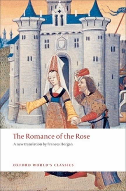 The Romance of the Rose, Oxford Univ Pr