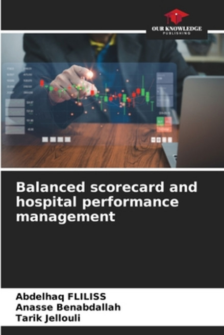 (英文圖書) Balanced scorecard and hospital performance management 平裝版, Our Knowledge Publishing, 英文