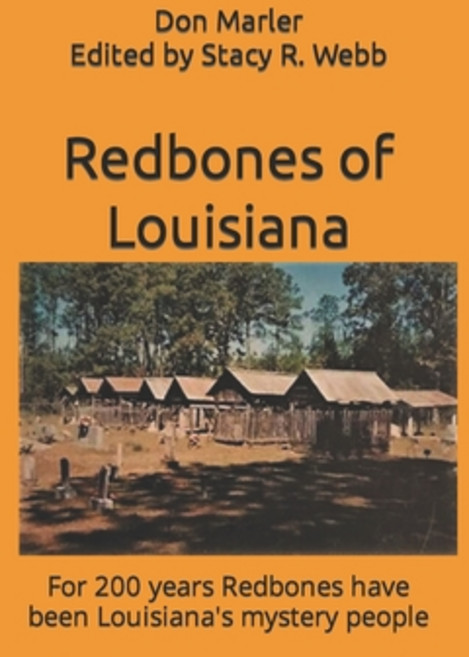 Redbones of Louisiana: For 200 years Redbones have been Louisiana's mystery people 平裝版, Backintyme Publishing, 英語