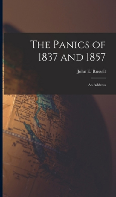 (英文圖書) The Panics of 1837 and 1857: An Address 精裝版, Legare Street Press, 英文