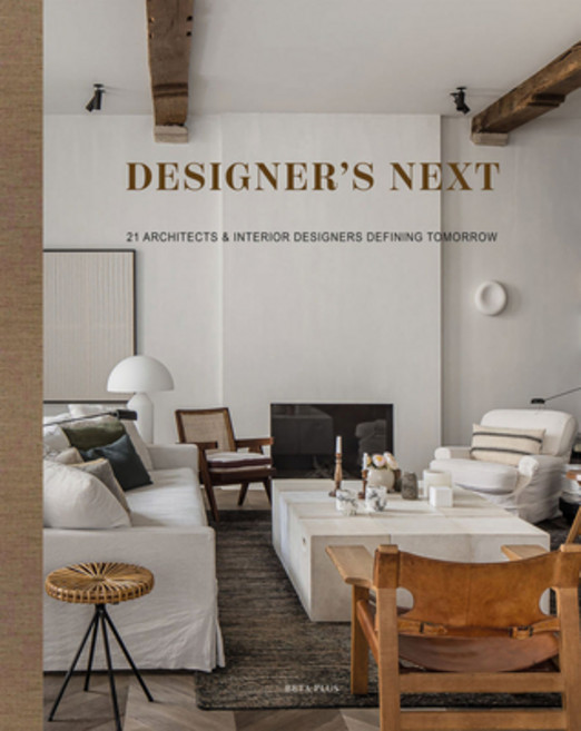 (英文圖書) Designer's Next: 21 Architects & Interior Designers Defining Tomorrow 精裝版, Beta-Plus, 英文