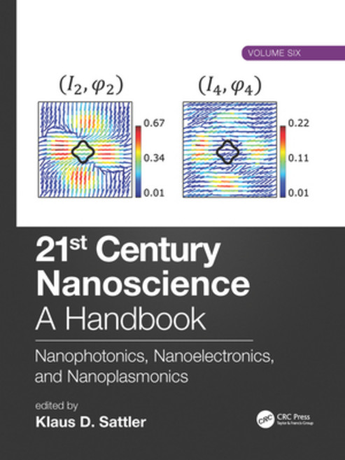 21st Century Nanoscience - A Handbook: Nanophotonics Nanoelectronics and Nanoplasmonics (Volume Six) 精裝版, CRC Press, 英文