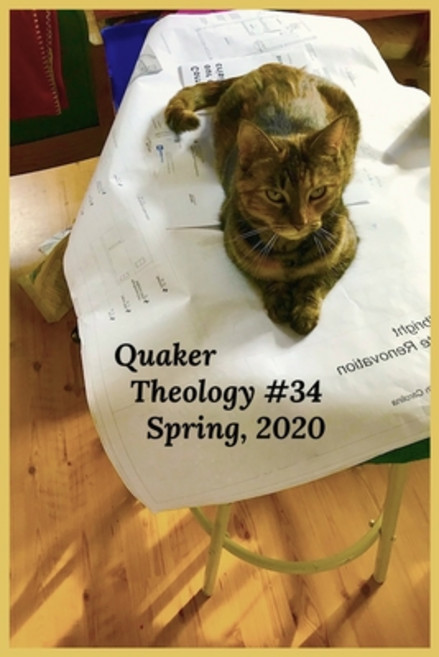 Quaker Theology Issue #34 -- Spring 2020: Volume Eighteen Number One 平裝版, Independently Published, 英文